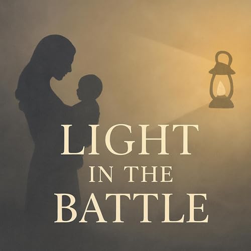 Light in the Battle: Autism, Single Motherhood and Trauma Recovery cover art