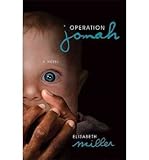  Operation Jonah Miller, Elisabeth ( Author ) Sep-09-2009 Paperback