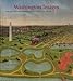 Washington Images: Rare Maps and Prints From the Albert H. Small Collection