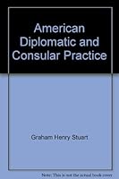 American diplomatic and consular practice, B000855KNE Book Cover