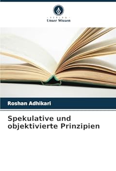 Paperback Spekulative und objektivierte Prinzipien [German] Book