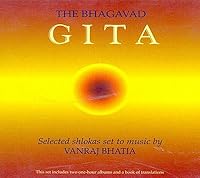 The Bhagavad Gita - Selected Shlokas set to Music (2 CD Set) B00PNWJP2Y Book Cover