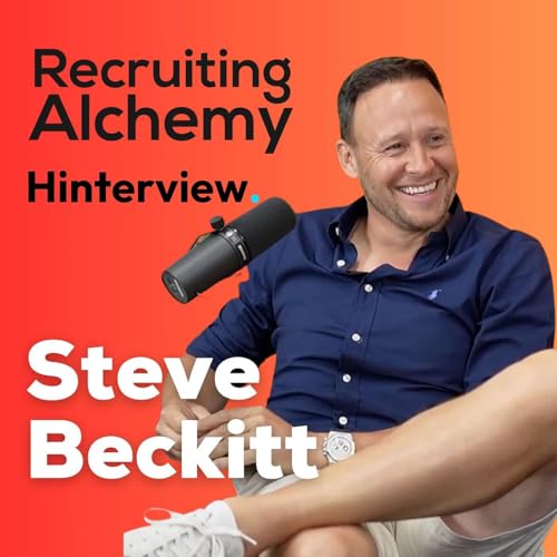 Recruiting Alchemy Ep.14: Steve Beckitt on Building SourceBreaker & the Reality of Tech Startups