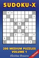 Sudoku X: 200 Medium Sudoku X Puzzles Volume 1 1728981808 Book Cover