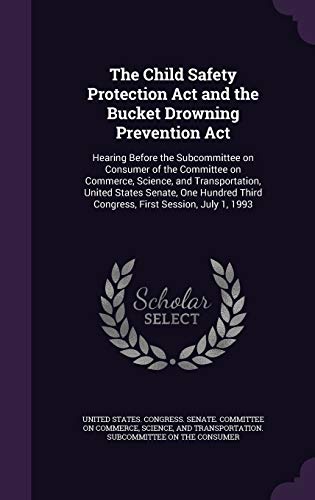 The Child Safety Protection Act and the Bucket ... 1341634647 Book Cover