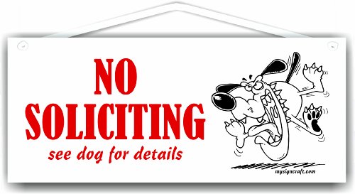 No Soliciting see dog for details - Sign with angry dog - by MySigncraft