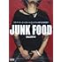 JUNK FOOD／ジャンク フード（DVD）