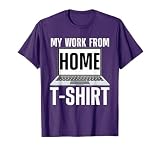 Cool Work From Home Outfit For Men Women Remote Work WFH T-Shirt