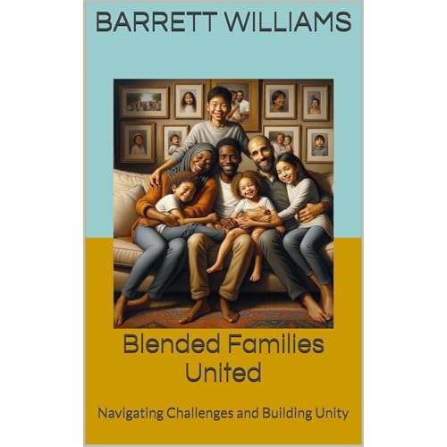 Blended Families United by Barrett Williams, ChatGPT ChatGPT episode artwork