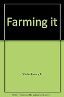 Farming it B0006AFQY4 Book Cover