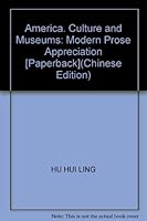 America. Culture and Museums: Modern Prose Appreciation [Paperback](Chinese Edition) 7807235675 Book Cover