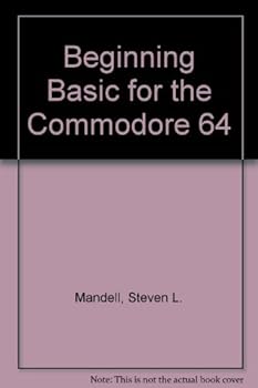 Beginning Basic for the Commodore 64
