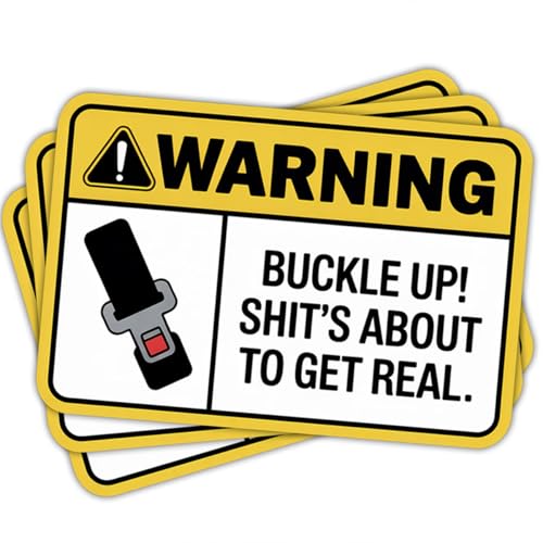 3PCS Warning Buckle Up Shit’s About to Get Real Sticker, Funny Caution Sign Humor Decal for Laptop Water Bottle Phone Notebook Helmet Car Window Gag Joke Decor 3"