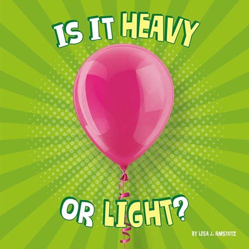 Is It Heavy or Light? by Lisa J. Amstutz episode artwork
