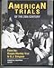 American Trials of the 20th Century