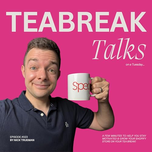 Tuesday Tea Break Talks Ep23: What Ecommerce Brands Must Get Right in 2026