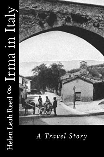 Irma in Italy: A Travel Story 1518866174 Book Cover