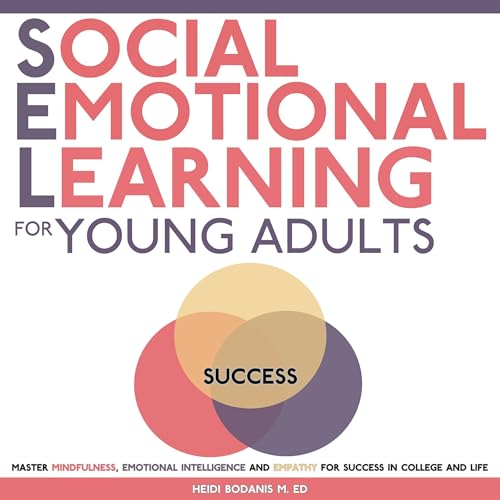 Social Emotional Learning for Young Adults by Heidi Bodanis episode artwork