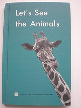 Unknown Binding Let's see the animals (Chandler language-experience readers) Book