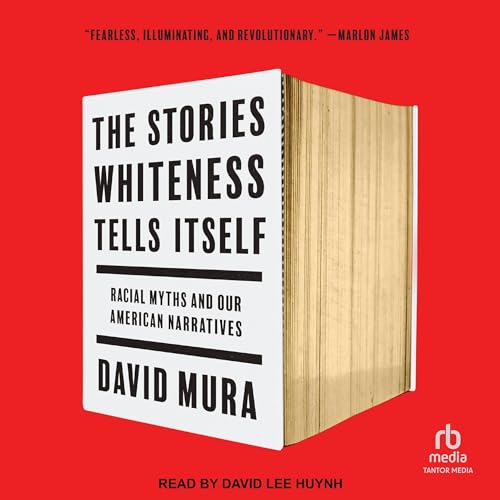 The Stories Whiteness Tells Itself - David Mura episode artwork