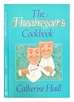 The Theatregoer's Cookbook 0901366145 Book Cover
