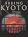 Seeing Kyoto