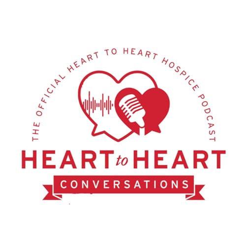 Heart to Heart Hospice Podcast cover art