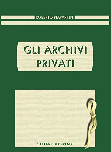 Gli Archivi Privati