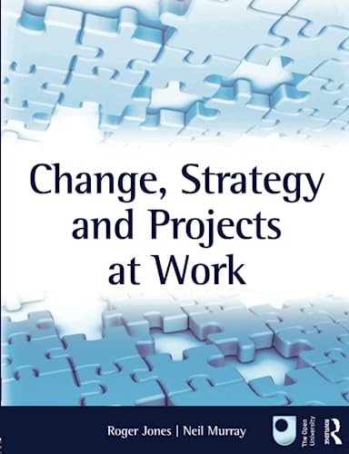 Change, Strategy and Projects at Work view 2