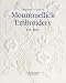 Beginner's Guide to Mountmellick Embroidery (Beginner's Guide to Needlecrafts)
