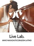 Live Lab.MIHO NAKADA(P)CORAZON LATINO