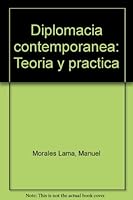 Diplomacia Contemporanea: Teoria y Practica 8460554910 Book Cover