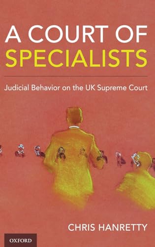 A Court of Specialists: Judicial Behavior on the UK Supreme Court