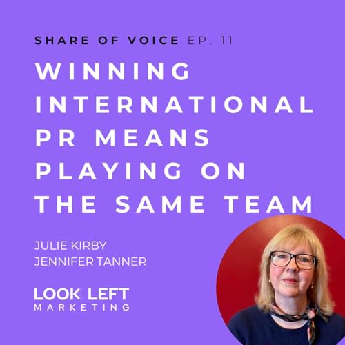 Great International PR Means Playing on the Same Team with Julie Kirby