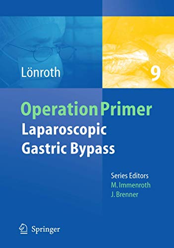 Laparoscopic Gastric Bypass (Operation Primers, 9, Band 9)