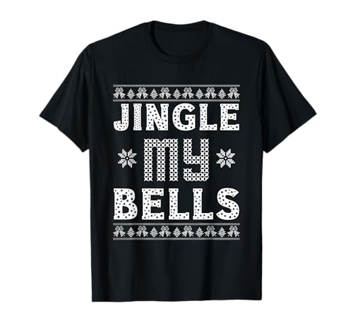 Jingle My Bells Feel The Joy Couple Matching Christmas Gift T-Shirt