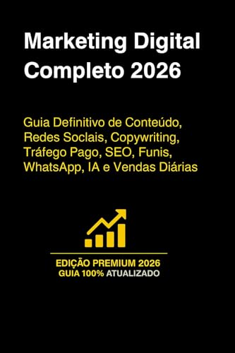 Marketing Digital Completo 2026: Guia Definitivo de Conteúdo, Red...