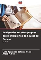 Analyse des recettes propres des municipalités de l'ouest du Paraná: En 2013 (French Edition) 6206776344 Book Cover