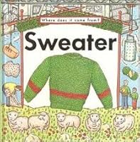 Sweater (Where Does It Come from Series) 0382093631 Book Cover
