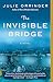 The Invisible Bridge (Vintage Contemporaries)