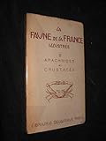  La Faune de la France illustrée : Vertébrés (poissons, batraciens, reptiles, oiseaux, mammifères)