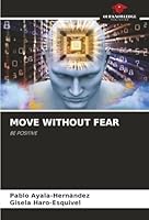 Move Without Fear 6209023401 Book Cover