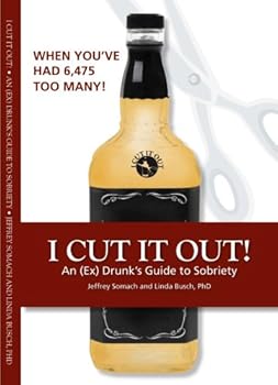 Paperback I Cut It Out: An (ex) Drunk's Guide to Sobriety Book