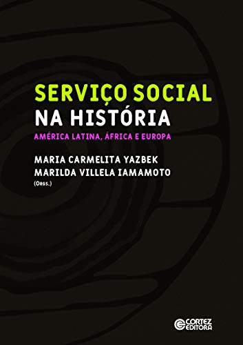 Serviço social na história: América Latina, África e Europa