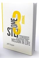 One Step Journal 3: One Step Towards Discovering Your Mission in Life 1630410705 Book Cover