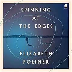 Spinning at the Edges Audiolibro Por Elizabeth Poliner arte de portada
