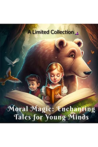 Moral Minds: Enchanting Tales for Young Minds : Bedtime Stories (English Edition)