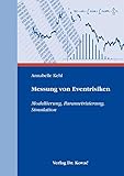 Messung von Eventrisiken: Modellierung, Parametrisierung, Simulation (QM - Quantitative Methoden in Forschung und Praxis)