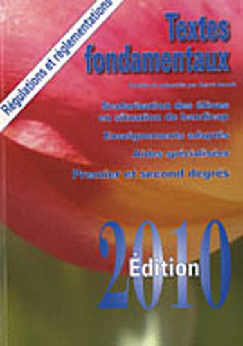 Textes fondamentaux : Scolarisation des élèves en situation de handicap ; Enseignements adaptés ; Aides spécialisées Premier et second degrés