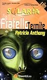 fratelli solari pesariis  Solaria 11 Fratello termite Patricia Anthony
